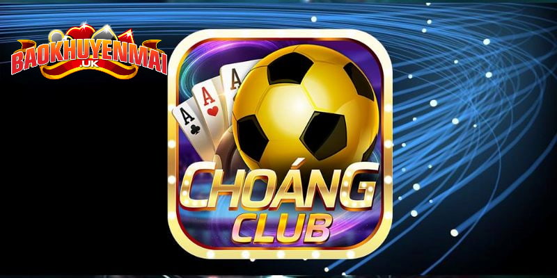 Tìm hiểu về Choang Fun - Đơn vị cá cược hàng đầu hiện nay