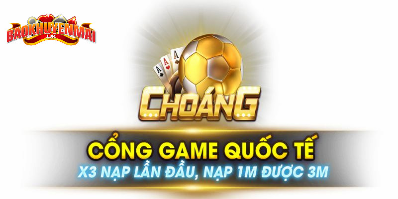 Choang Fun là sân chơi uy tín hàng đầu Việt Nam