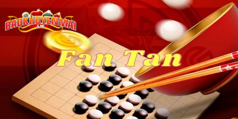 Giải đáp Fantan là gì qua nguồn gốc, luật chơi